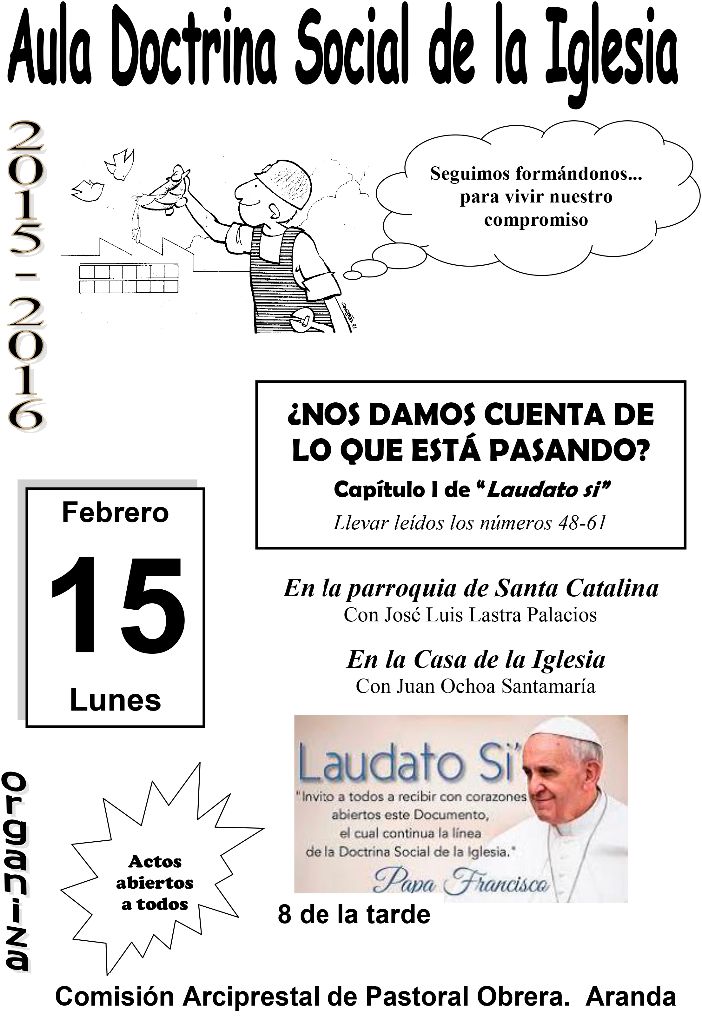 Aranda celebra la quinta sesión de su aula sobre la DSI, centrada en la encíclica del Papa 1 Cartel Aula DSI Febrero 2016
