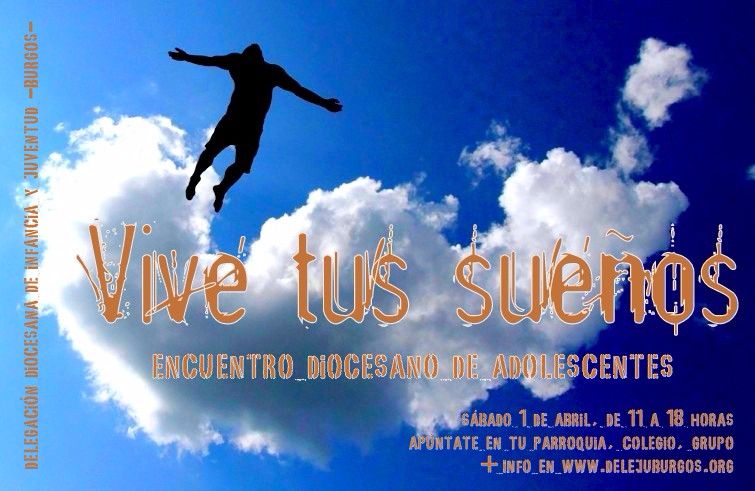 La diócesis invita a los adolescentes a «vivir sus sueños» 1 cartel adolescentes
