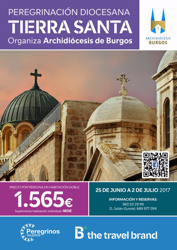 Peregrinación diocesana a Tierra Santa 1 Del 25 de junio al 2 de julio de 2017.