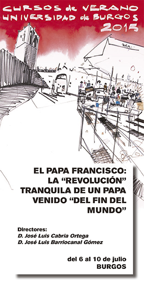 Un curso para conocer la «revolución tranquila» del papa Francisco 1 curso verano universidad burgos