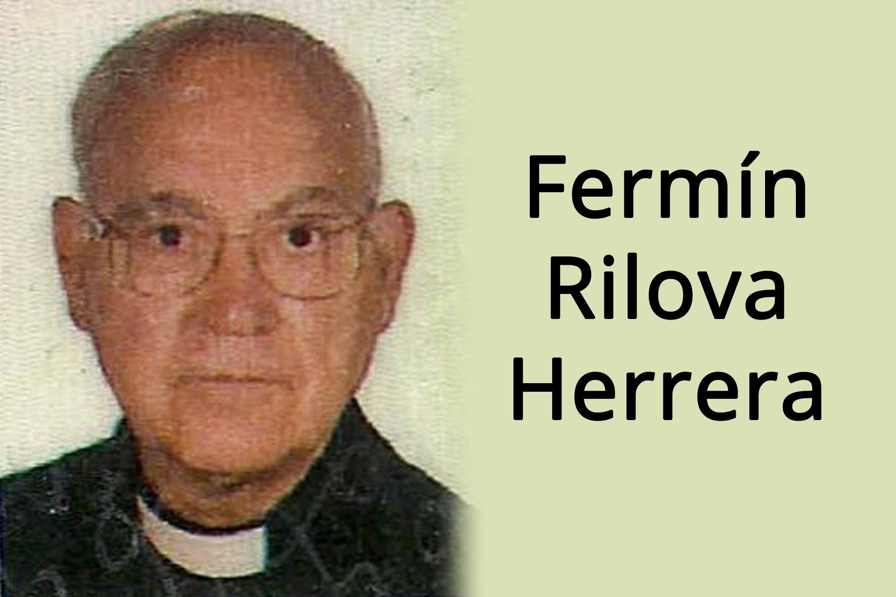 Fallece el sacerdote diocesano Fermín Rilova Herrera 1 Fermín Rilova Herrera
