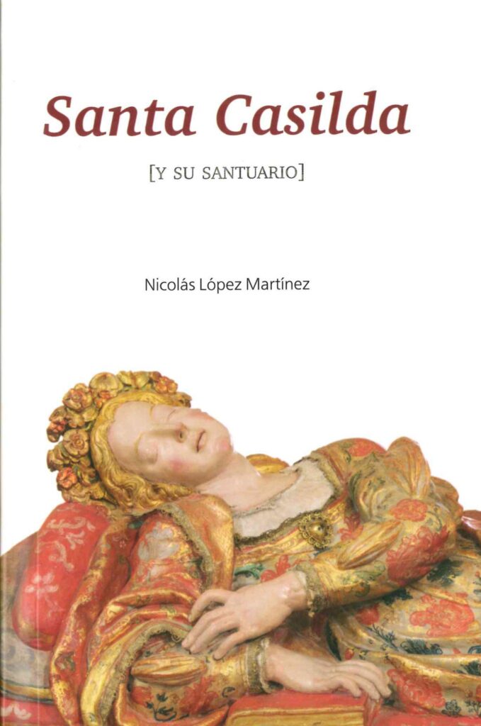 Sale a la luz un nuevo libro sobre Santa Casilda y su santuario 1 santa casilda
