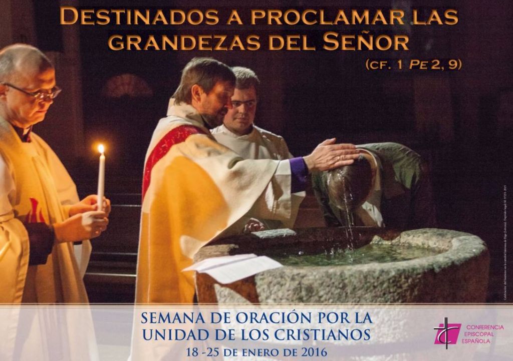 Unidad de los cristianos: «Llamados a proclamar las grandezas del Señor» 1 unidad cristianos